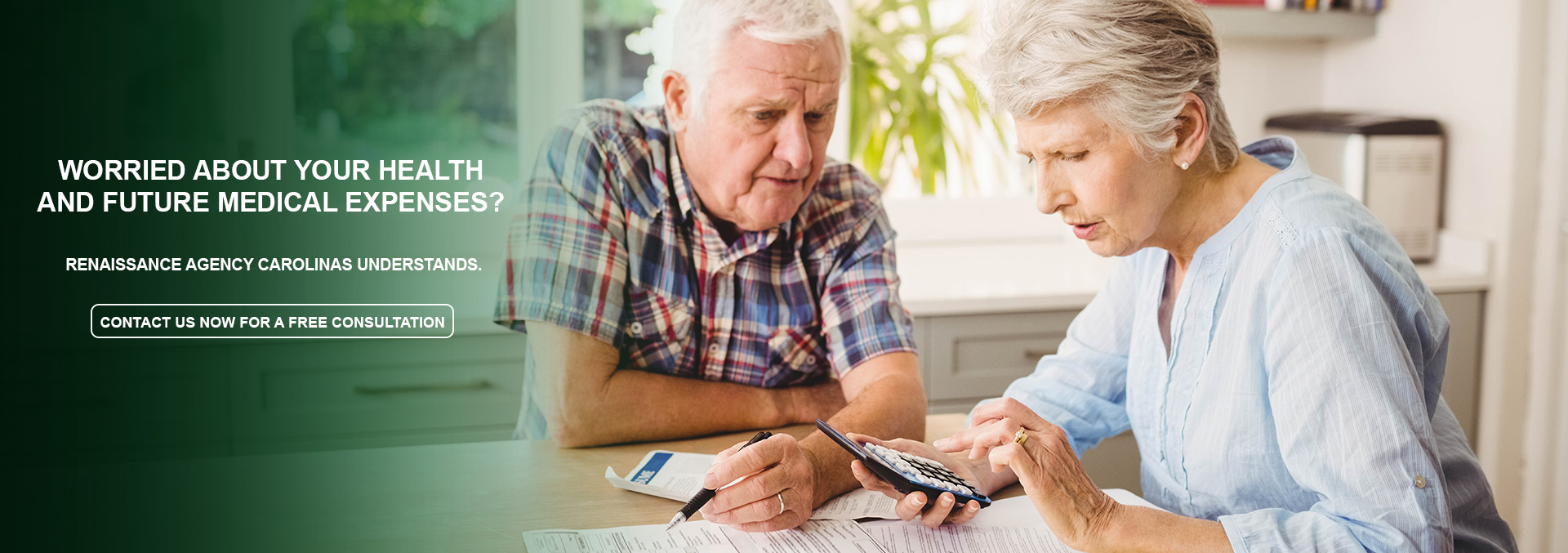 Worried about your health 
and future medical expenses?